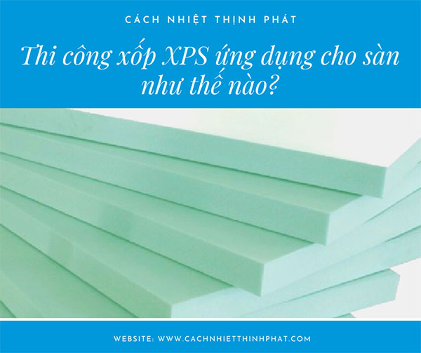 thi công tấm xps ứng dụng