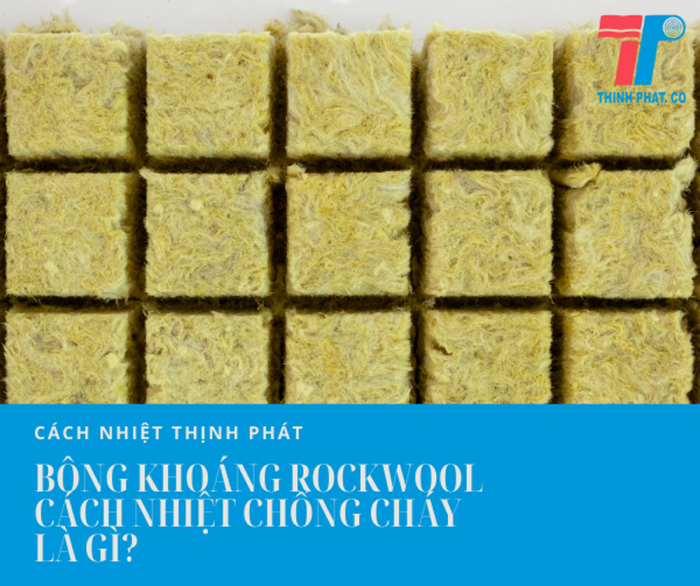 bông khoáng rockwool là gì