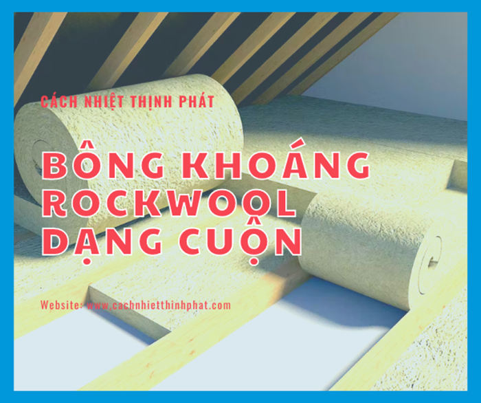 bông khoáng Rockwool dạng cuộn