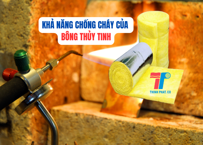 khả năng chống cháy của bông thủy tinh