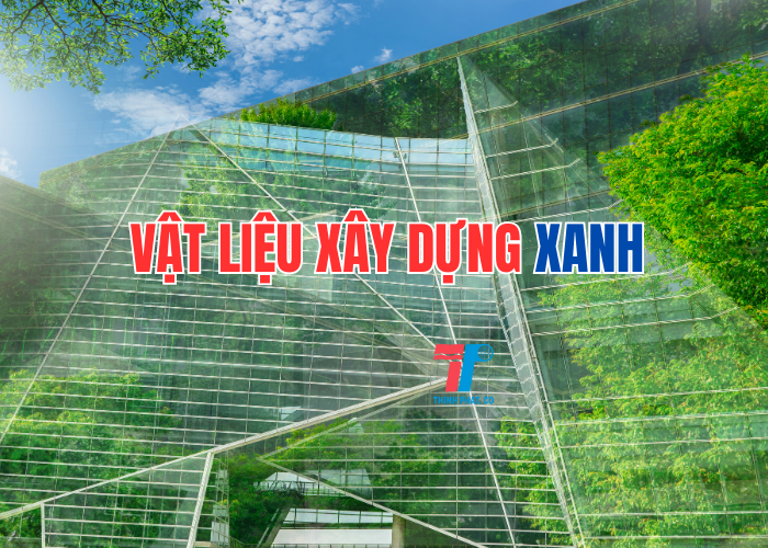 vật liệu xây dựng xanh