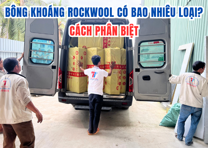 bông khoáng rockwool có bao nhiêu loại