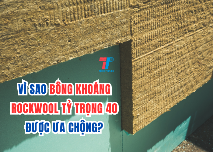 Bông Khoáng Rockwool Tỷ Trọng 40