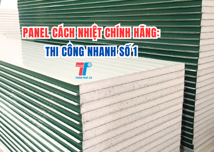 Panel Cách Nhiệt Chính Hãng