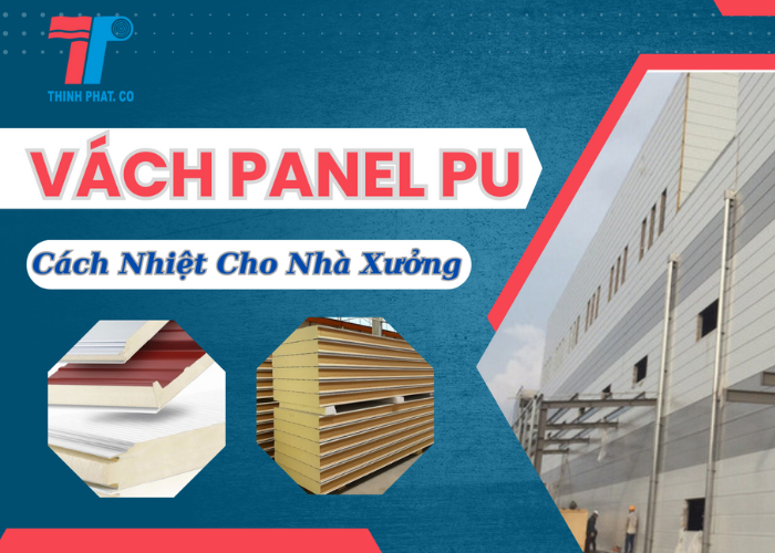 vách panel pu cách nhiệt cho nhà xưởng