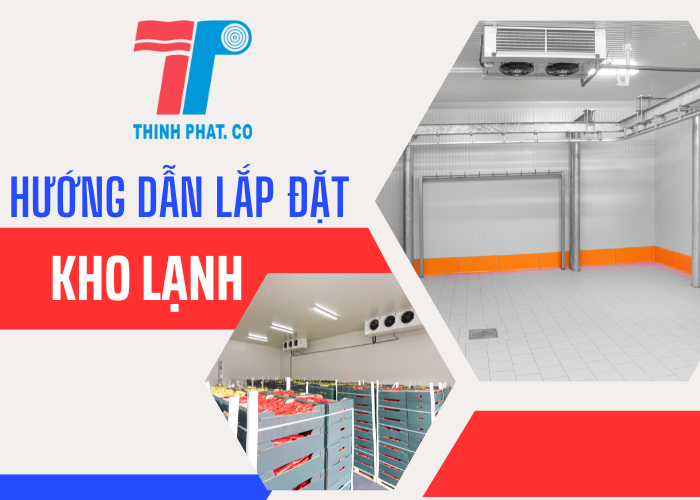 hướng dẫn lắp đặt kho lạnh