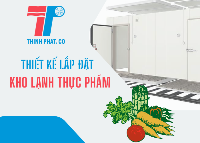 thiết kế lắp đặt kho lạnh thực phẩm