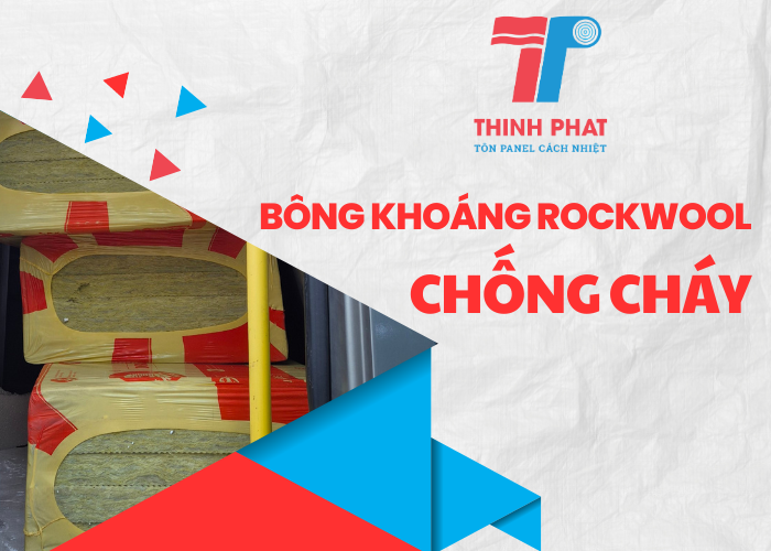 bông khoáng Rockwool chống cháy