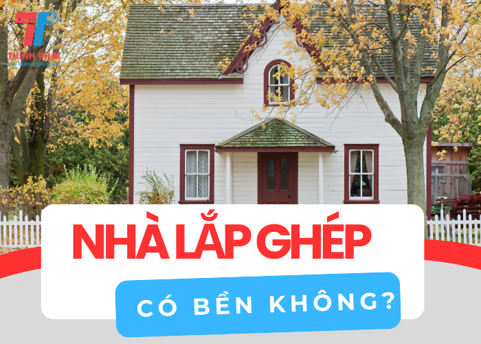 nhà lắp ghép có bền không