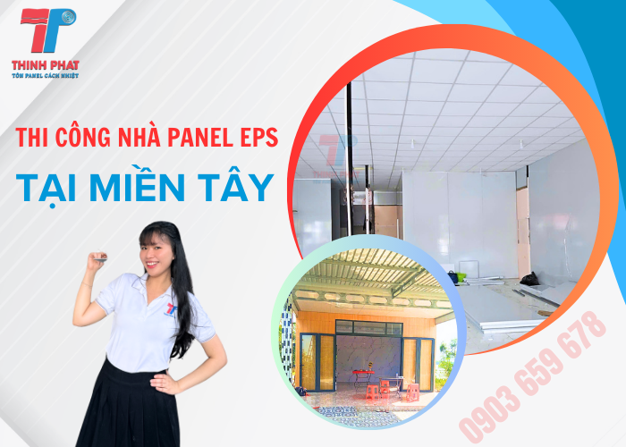 thi công nhà panel EPS tại miền Tây